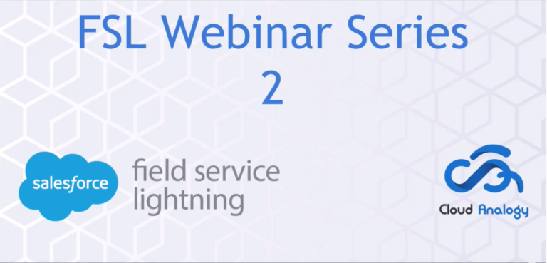 Field Service Lightning Webinar Series 2