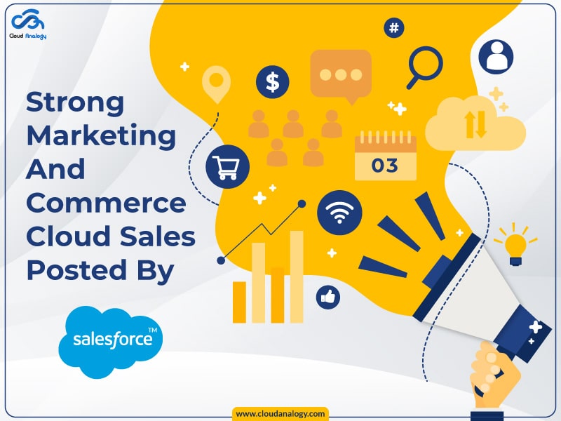 You are currently viewing Strong Marketing And Commerce Cloud Sales Posted By Salesforce