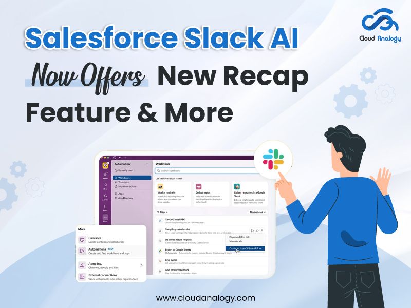 You are currently viewing Salesforce Slack AI Now Offers New Recap Feature & More